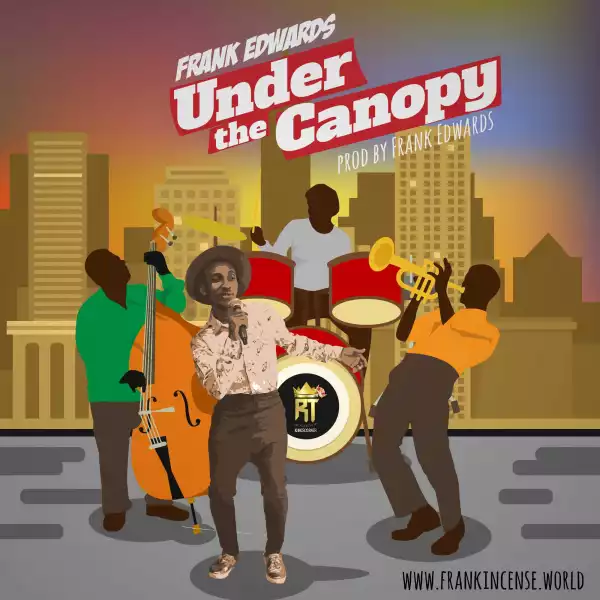 Frank Edwards - Under The Canopy